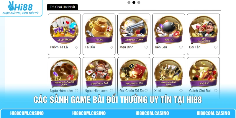Các sảnh game bài đổi thưởng uy tín tại Hi88