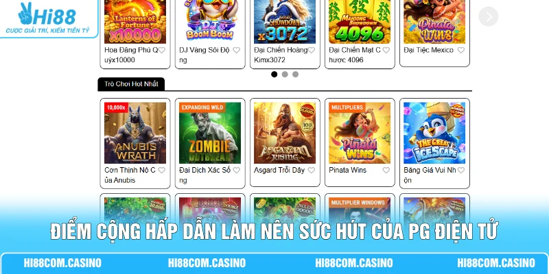 Điểm cộng hấp dẫn làm nên sức hút của PG điện tử