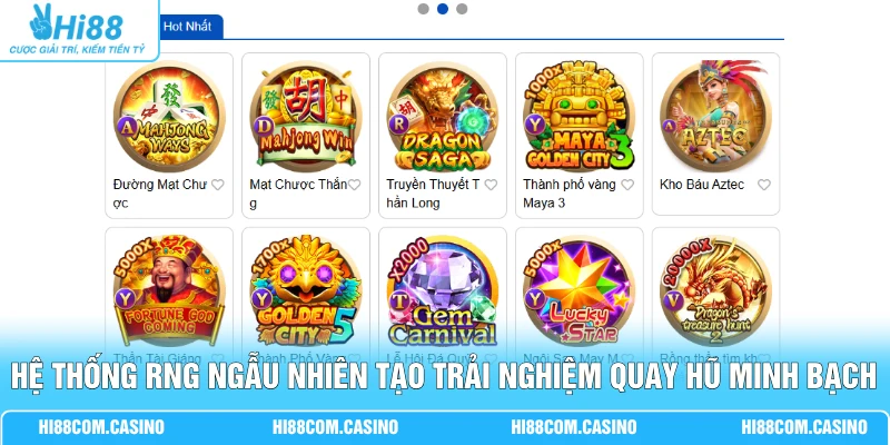 Hệ thống RNG ngẫu nhiên tạo trải nghiệm quay hũ minh bạch