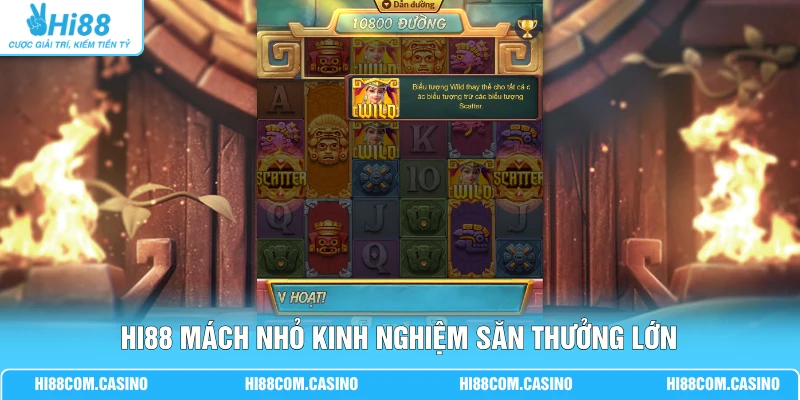 Hi88 mách nhỏ kinh nghiệm săn thưởng lớn