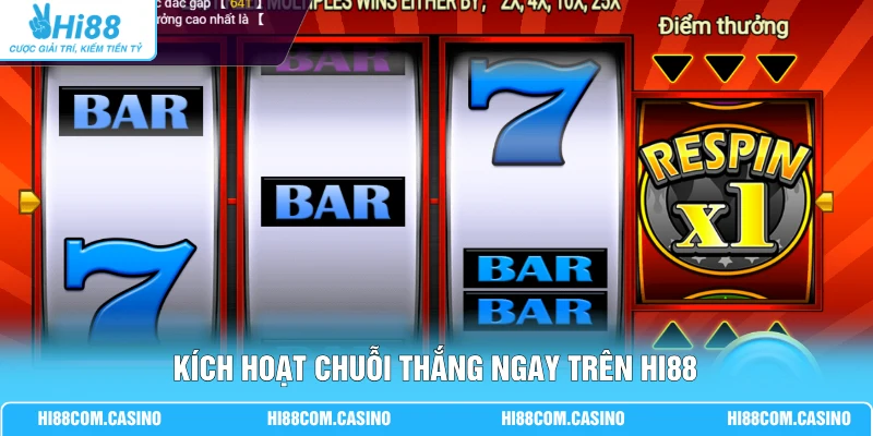 Kích hoạt chuỗi thắng ngay trên Hi88