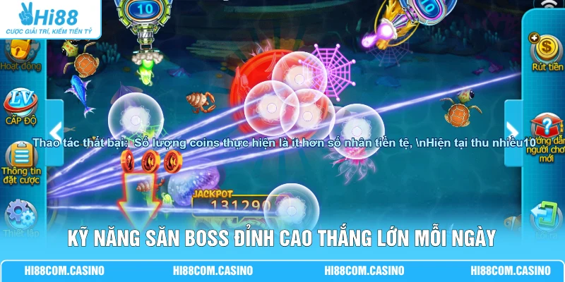 Kỹ năng săn boss đỉnh cao thắng lớn mỗi ngày