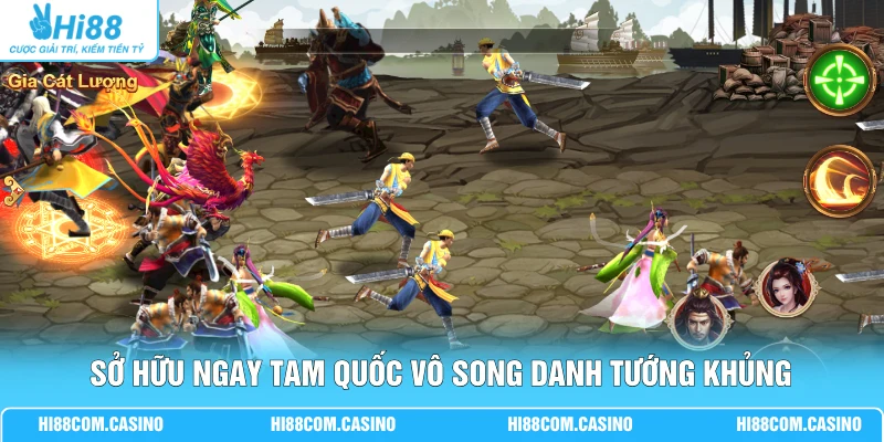 Sở hữu ngay Tam Quốc Vô Song danh tướng khủng