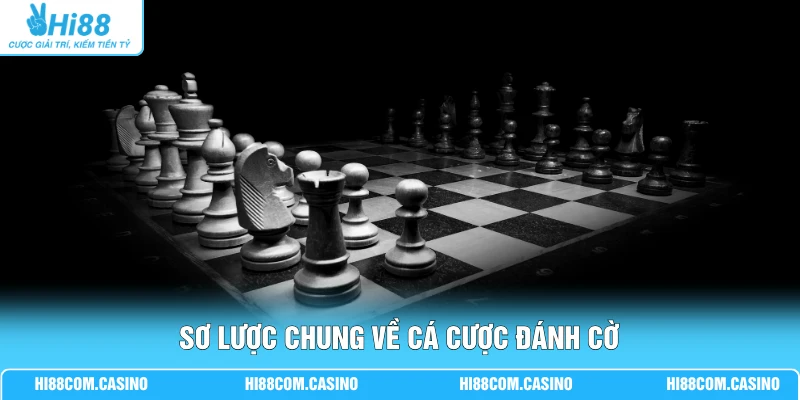 Sơ lược chung về cá cược đánh cờ
