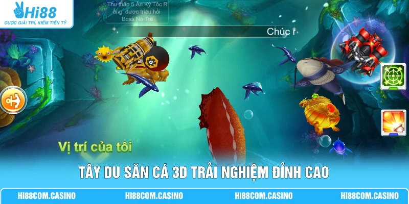 Tây Du Săn Cá 3D trải nghiệm đỉnh cao