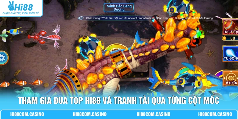 Tham gia đua top Hi88 và tranh tài qua từng cột mốc thành tích